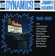 Dynamics With Jimmy Hanna 1960-1965