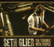 Seth Glier/Trouble With People