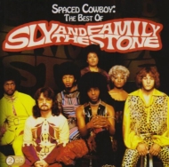 Sly  The Family Stone/Spaced Cowboy The Best Of