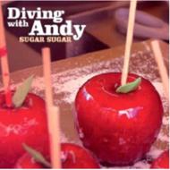 Diving With Andy/Sugar Sugar