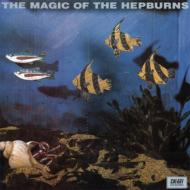 Hepburns/Magic Of The Hepburns (Pps)