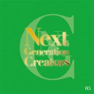Next Generation Creators #05