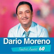 Dario Moreno/Tendres Annees 60