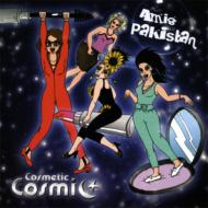 Amis Au Pakistan/Cosmetic Cosmic