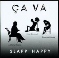 Slapp Happy/Ca Va