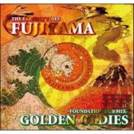 FUJIYAMA (J-Reggae)/Golden Oldies foundation Mix