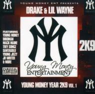 Drake / Lil Wayne/Young Money 2k9