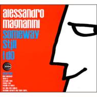 Alessandro Magnanini/Someway Still I Do