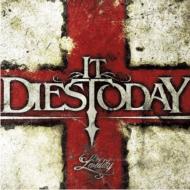 It Dies Today/Lividity