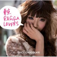 SPICY CHOCOLATE/ragga Lovers
