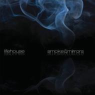 Lifehouse/Smoke  Mirrors