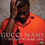 Gucci Mane/State Vs Radric Davis