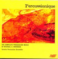 Percussionique-percussion Works: Brownell / Toronto Percussion Ensemble