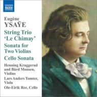 イザイ（1858-1931）/String Trio Sonata For 2 Violins Cello Sonata： Kraggerud Monsen(Vn) Tomter(Va) O-e.