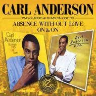 Absence Without Love / On & On
