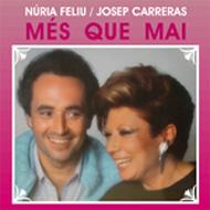 Nuria Feliu / Jose Carreras/Mes Que Mai