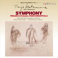 Symphony, Piano Concerto No, 2, Prelude for Orchestra : Hiroyuki Iwaki / Tokyo Metropolitan Symphony Orchestra, Minoru Nojima