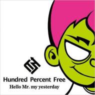 100% Free/Hello Mr. My Yesterday (+dvd)(Ltd)