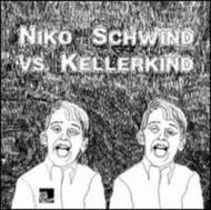 Niko Schwind Vs Kellerkind