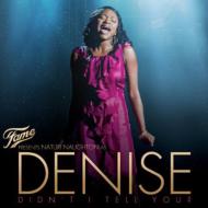 Soundtrack/Fame Presents Naturi Naughton As Denise