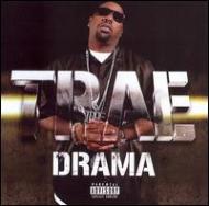Trae Tha Truth/Drama