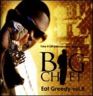 Big Chief (Dance)/Eat Greedy Vol.8