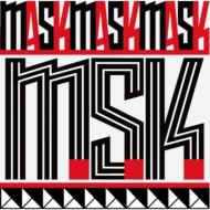 M. S.K./Mask Mask Mask