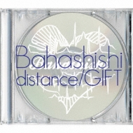 Bahashishi/Distance / Gift (Ltd)
