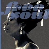Free Soul.The Classic Of Nina Simone