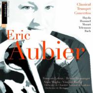 Baroque & Classical Trumpet Concertos: Aubier(Tp)Barthe / Bretagne Leleux(Ob)Etc