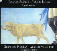ޡ祻ա1905-1969/Chansons By Prevert Florens(S) Marzorati(Br) Marcus Price(P)