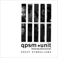 Qpsm Unit/Great Symbolisms Feat. david Durrah
