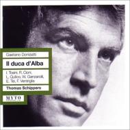 Il Duca d'Alba : Schippers / Trieste Verdi Opera, L.Quilico, Cioni, etc (1959 Monaural)(2CD)