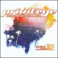 Cosmic Gate / Hardwell/Privilege Ibiza