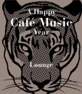 Various/Happy Cafe Music Lounge