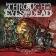 Through The Eyes Of The Dead/Malice (Ltd)