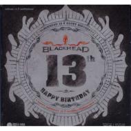 Black Head/13th Happy Birthday