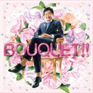 BOUQUET!! -�u�[�P-