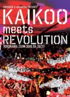 KAIKOO MEETS REVOLUTION