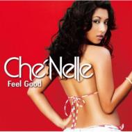 Che'Nelle/Feel Good