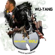WU-TANG CLAN/Return Of The Wu： Mixed By Mathematics