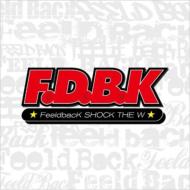 Feeldback/Shock The W
