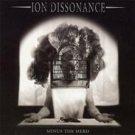 Ion Dissonance/Minus The Herd (Ltd)