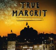 True Margrit/Juggler's Progress