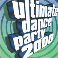 Various/Ultimate Dance Party 2000