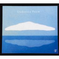 Undersea Poem/Undersea Poem