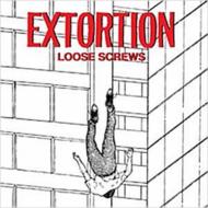 Extortion/Loose Screws