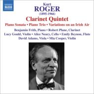 ロゲール、クルト（1895-1966）/Clarinet Quintet Piano Trio Piano Sonata： Plane(Cl) Gould Piano Trio Etc