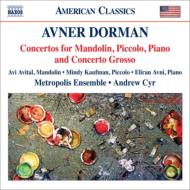 ドーマン、アヴナー（1975-）/Concertos： Cyr / Metropolis Ensemble