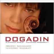 ヴァイオリン作品集/Dogadin Violin Recital-prokofiev Rachmaninov Tchaikovsky Rosenblatt